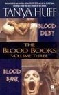 The Blood Books, Volume III (Vicki Nelson, Bks 5-6)