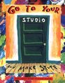 Go to Your Studio and Make Stuff The Fred Babb Poster Book
