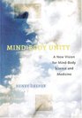 MindBody Unity  A New Vision for MindBody Science and Medicine