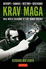 Krav Maga: Real World Solutions to Real World Violence