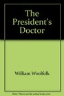 The President's doctor