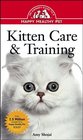 Kitten Care and Training  An Owner's Guide to a Happy Healthy Pet