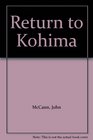 Return to Kohima