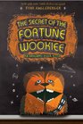 The Secret of the Fortune Wookiee (Origami Yoda, Bk 3)
