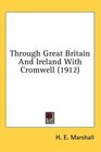 Through Great Britain And Ireland With Cromwell