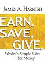 Earn Save Give Wesley's Simple Rules for Money