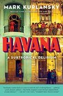 Havana A Subtropical Delirium