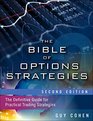 The Bible of Options Strategies The Definitive Guide for Practical Trading Strategies