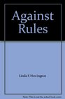 Against Rules