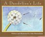 A Dandelion's Life (Nature Upclose)
