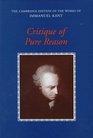 Critique of Pure Reason (The Cambridge Edition of the Works of Immanuel Kant in Translation)