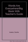 Words Are Everywhere/Big Book With Teacher's Guide