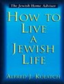 How to Live a Jewish Life