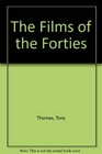 The Films of the Forties