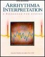 Arrhythmia Interpretation A Workbook for Nurses