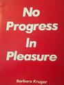 No progress in pleasure