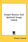 Gospel Hymns And Spiritual Songs