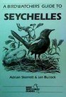 Birdwatchers' Guide to Seychelles