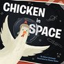 Chicken in Space