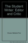 The Student Writer Editor and Critic