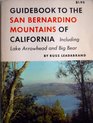 Guidebook to the San Bernadino Mountains of California Including Lake Arrowhead