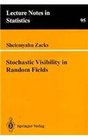 Stochastic Visibility in Random Fields