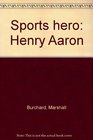 Sports hero Henry Aaron