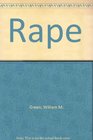 Rape The Evidential Examination and Management of the Adult Female Victim