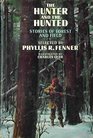 Hunter and the Hunted Stories of Field and Forest