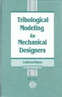 Tribological Modeling for Mechanical Designers