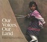 Our Voices Our Land Words by the Indian Peoples of the Southwest