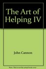 The Art of Helping IV