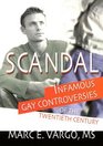 Scandal Infamous Gay Controversies of the Twentieth Century