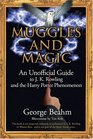 Muggles and Magic An Unofficial Guide to JK Rowling and the Harry Potter Phenomenon