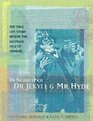 IN SEARCH OF DR JEKYLL AND MR HYDE