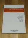 The Child in the City a Case Study in Experimental Anthropology