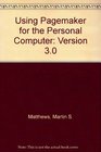 Using Pagemaker for the PC Version 3