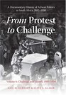 From Protest to Challenge Volume 6 A Documentary History of African Politics in South Africa 18821990 Challenge and Victory 19801990
