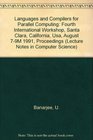 Languages and Compilers for Parallel Computing Fourth International Workshop Santa Clara California Usa August 79M 1991 Proceedings
