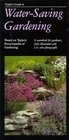 Taylor's Guide to WaterSaving Gardening  A Sourcebook for Gardeners Fully Illustrated with 324 Color Photographs