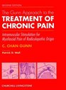 Gunn Approach to the Treatment of Chronic Pain Intramuscular Stimulation for Myofascial Pain of Radiculopathic Origin