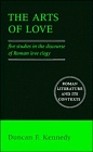 The Arts of Love  Five Studies in the Discourse of Roman Love Elegy