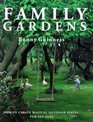 Family Gardens How to Create Magical Outdoor Spaces for All Ages