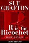 R is for Ricochet (Kinsey Millhone, Bk 18) (Unabridged Audio Cassette)