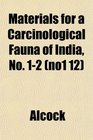 Materials for a Carcinological Fauna of India No 12