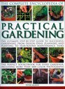 The Complete Encyclopedia of Practical Gardening The complete stepbystep guide to successful gardening from designing planning and planting to yearround  than 1400 color