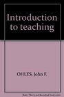 Introduction to Teaching