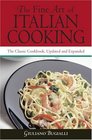 The Fine Art of Italian Cooking  The Classic Cookbook Updated  Expanded