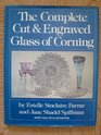 The Complete Cut  Engraved Glass of Corning