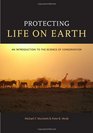 Protecting Life on Earth An Introduction to the Science of Conservation